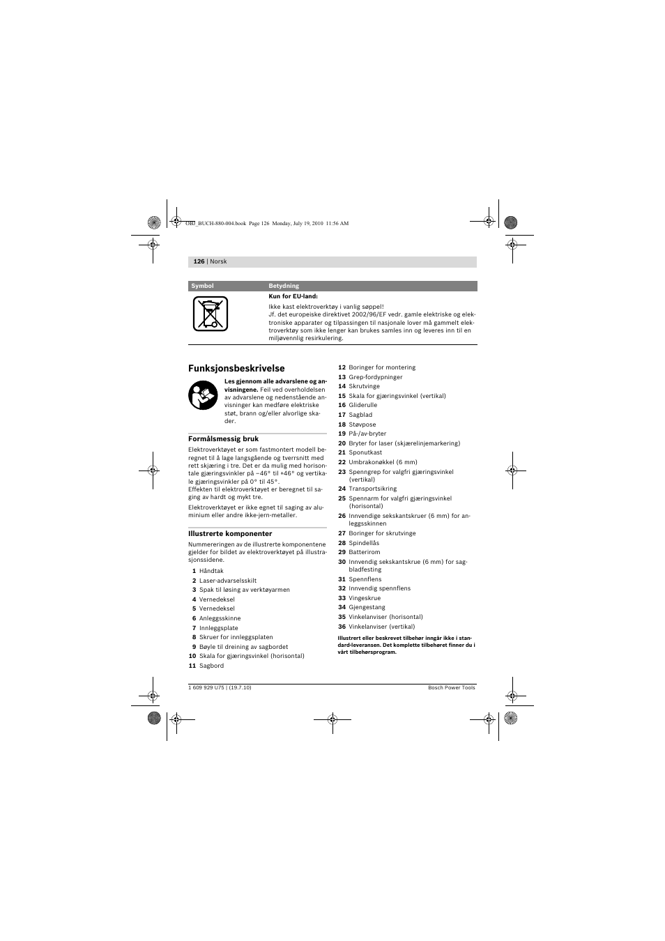 Funksjonsbeskrivelse | Bosch PCM 7 User Manual | Page 126 / 346