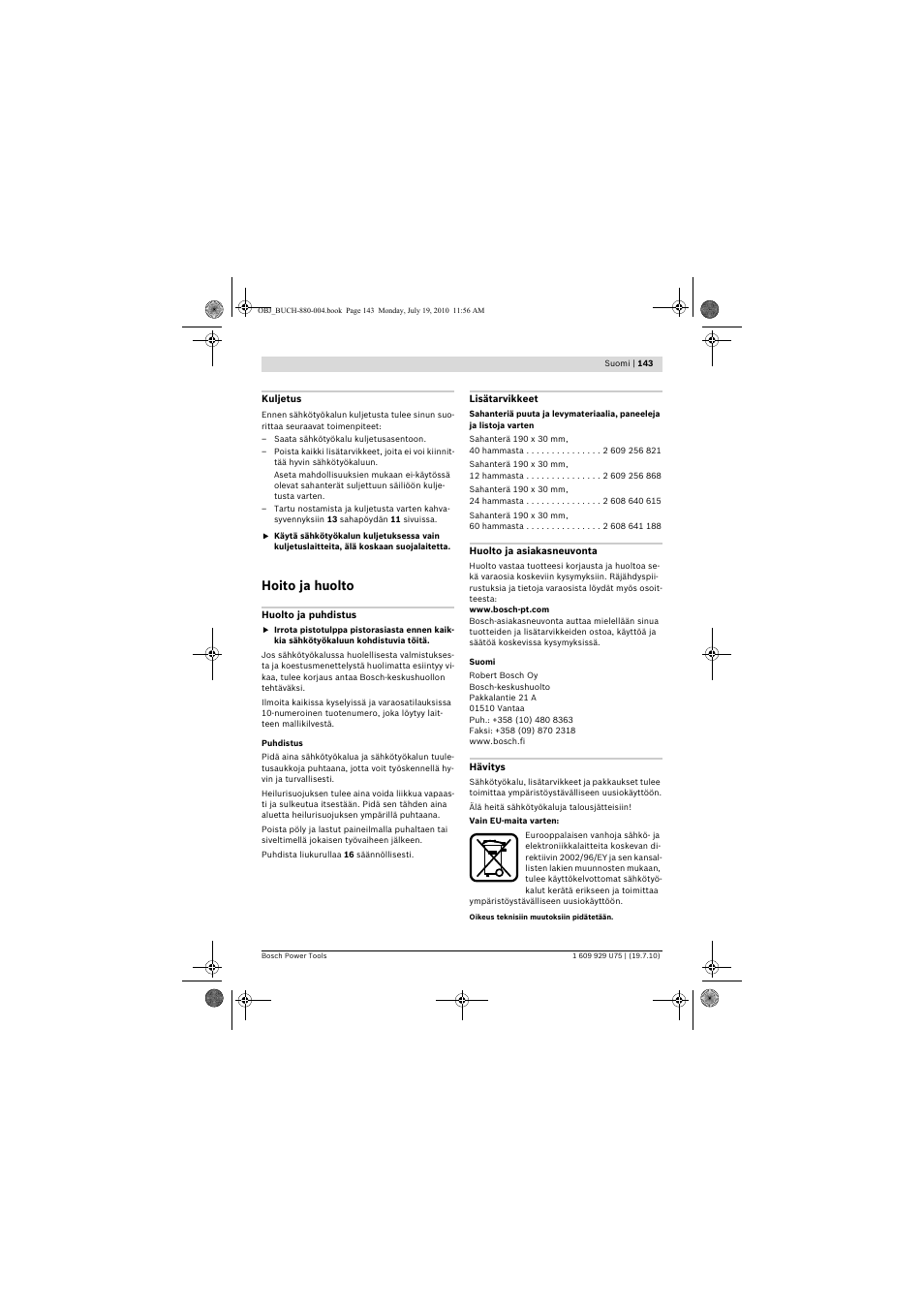Hoito ja huolto | Bosch PCM 7 User Manual | Page 143 / 346