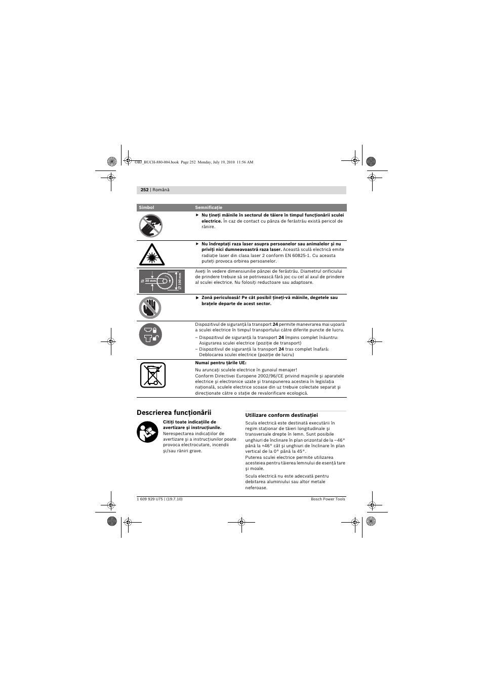 Descrierea funcţionării | Bosch PCM 7 User Manual | Page 252 / 346