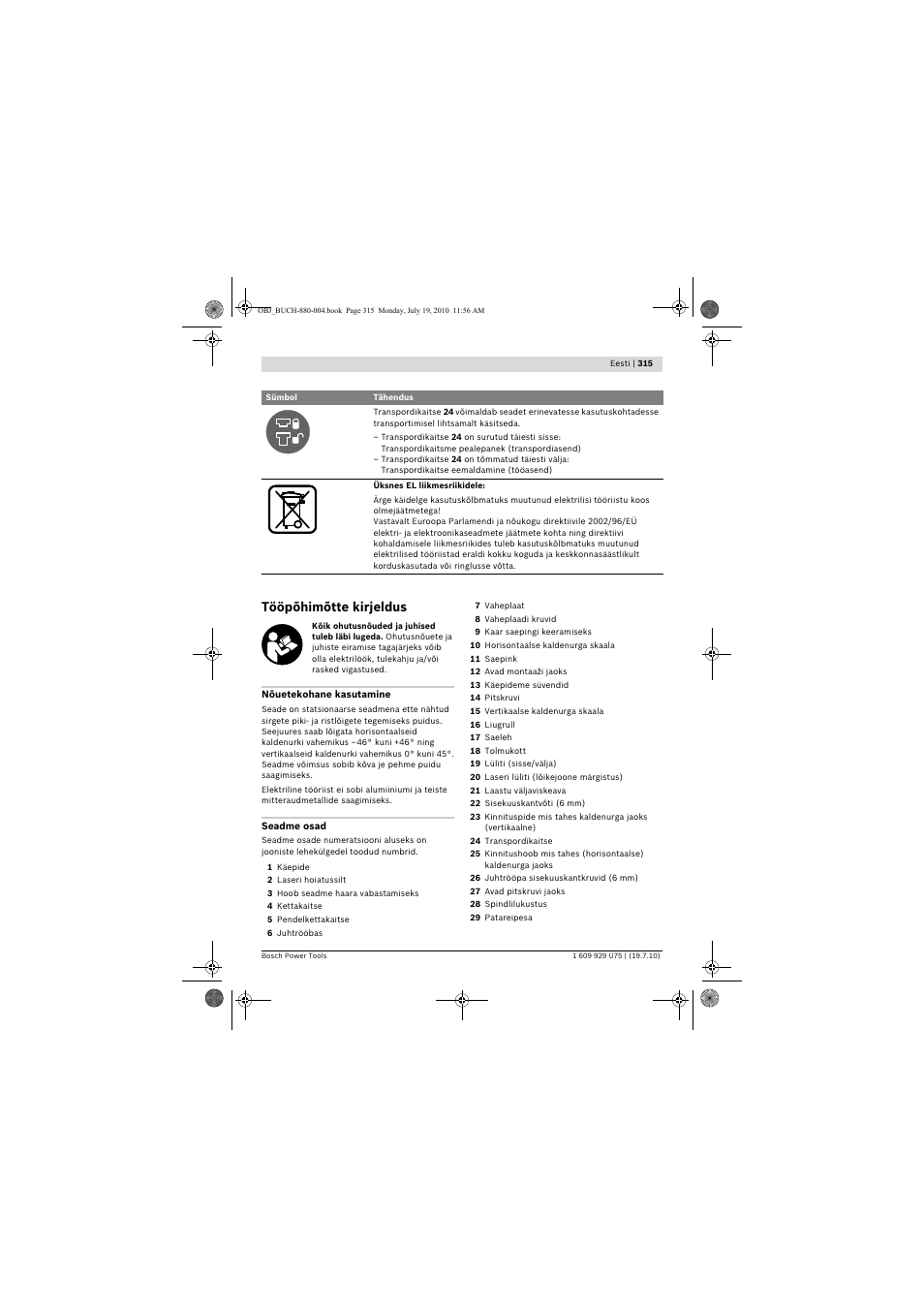 Tööpõhimõtte kirjeldus | Bosch PCM 7 User Manual | Page 315 / 346