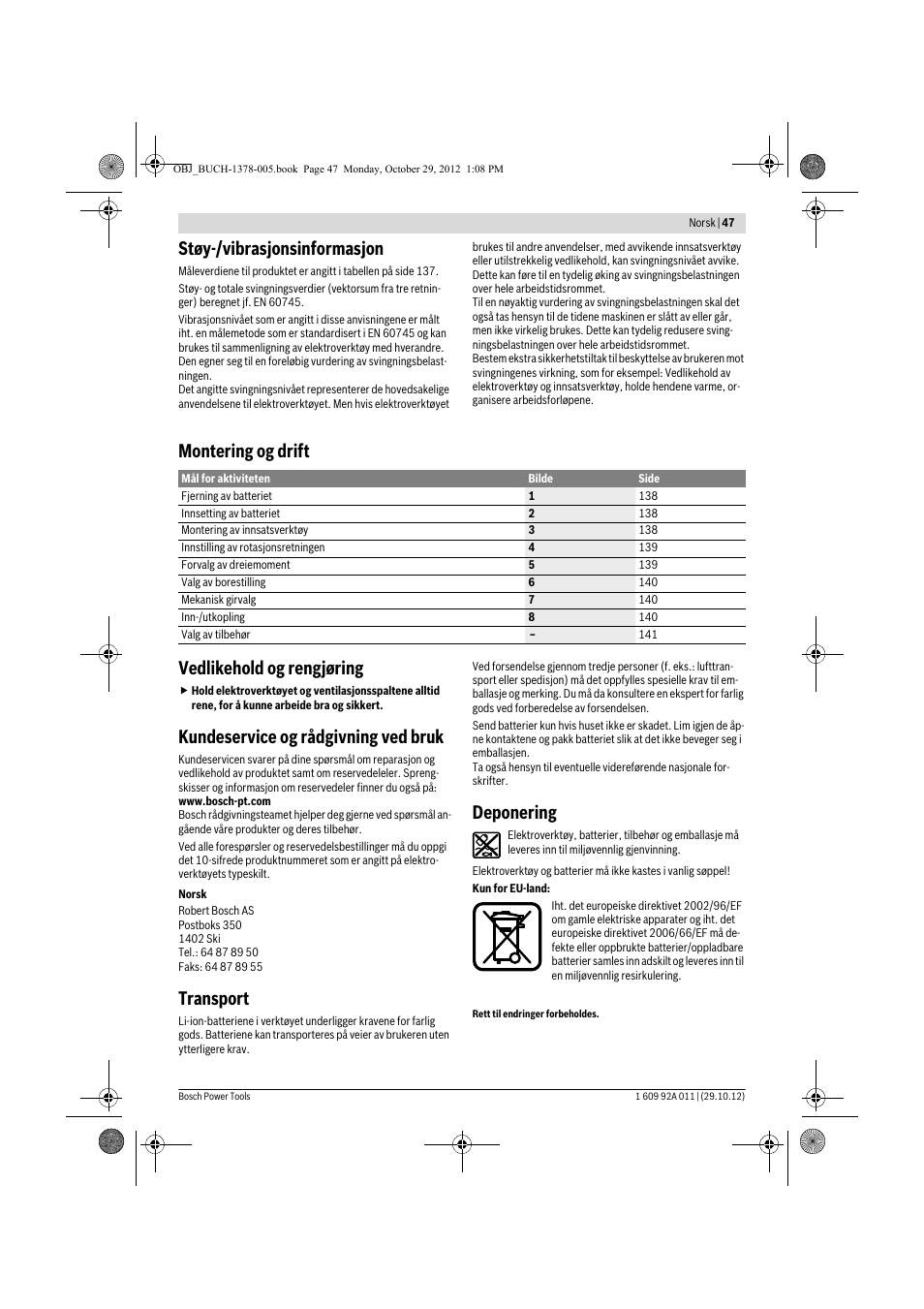 Støy-/vibrasjonsinformasjon, Montering og drift vedlikehold og rengjøring, Kundeservice og rådgivning ved bruk | Transport, Deponering | Bosch GSR 1800-LI Professional User Manual | Page 47 / 141