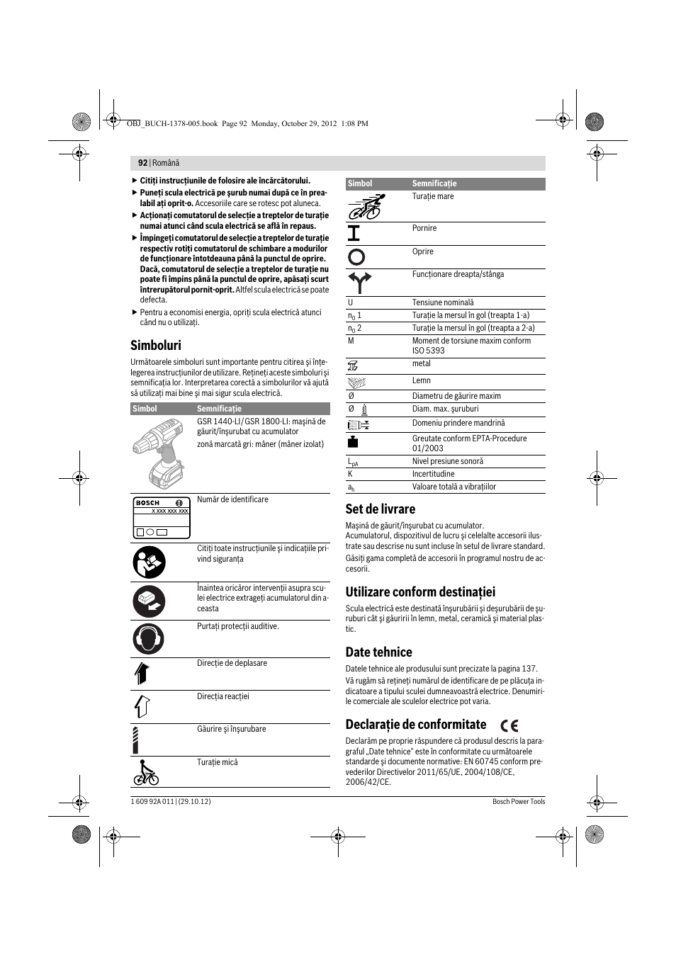 Simboluri, Set de livrare, Utilizare conform destinaţiei | Date tehnice, Declaraţie de conformitate | Bosch GSR 1800-LI Professional User Manual | Page 92 / 141