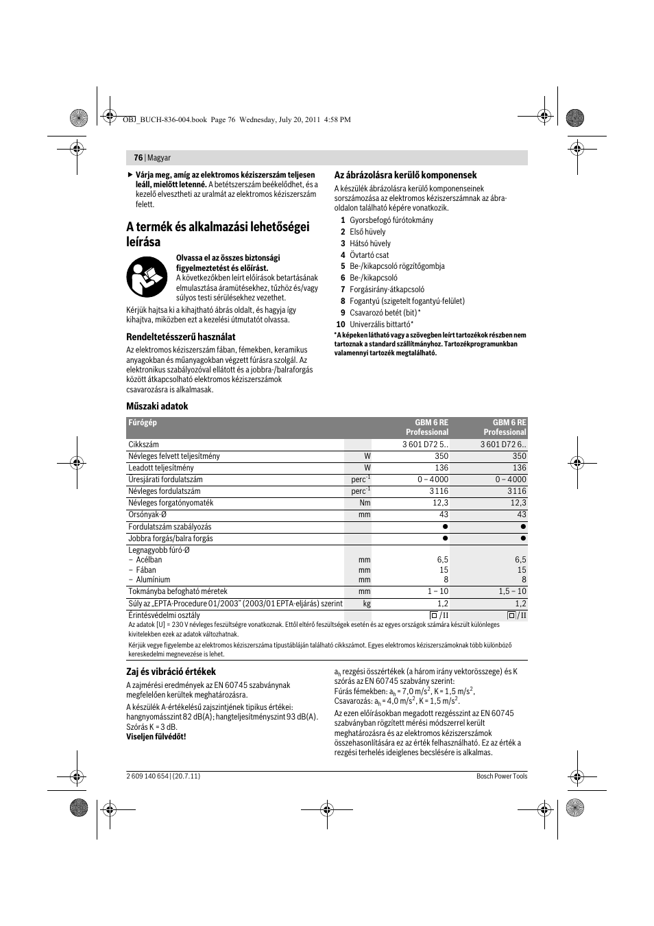 A termék és alkalmazási lehetőségei leírása | Bosch GBM 6 RE Professional User Manual | Page 76 / 130