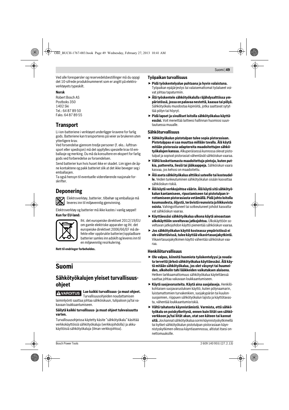 Suomi, Transport, Deponering | Sähkötyökalujen yleiset turvallisuus- ohjeet | Bosch GSB 14,4-2-LI Professional User Manual | Page 49 / 145