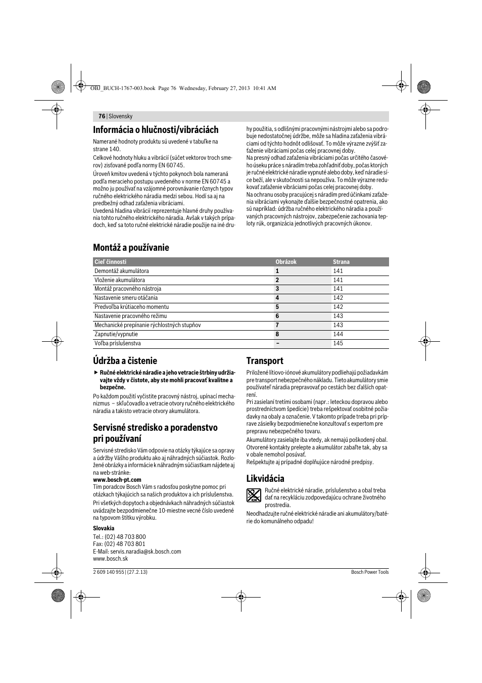 Informácia o hlučnosti/vibráciách, Montáž a používanie údržba a čistenie, Servisné stredisko a poradenstvo pri používaní | Transport, Likvidácia | Bosch GSB 14,4-2-LI Professional User Manual | Page 76 / 145