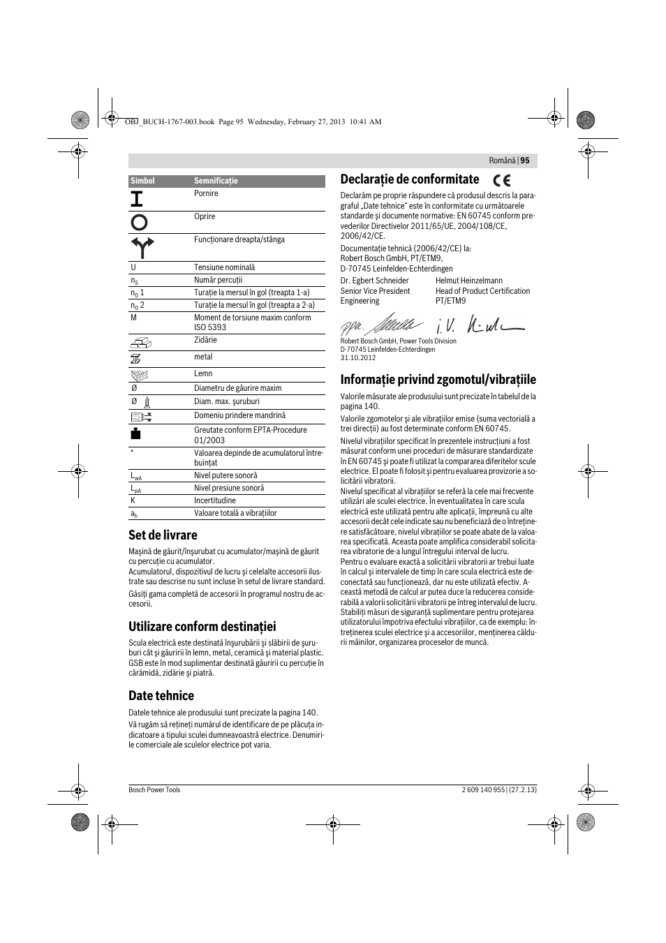 Set de livrare, Utilizare conform destinaţiei, Date tehnice | Declaraţie de conformitate, Informaţie privind zgomotul/vibraţiile | Bosch GSB 14,4-2-LI Professional User Manual | Page 95 / 145