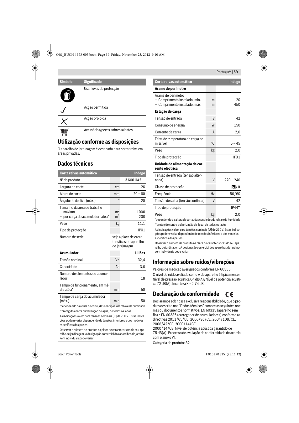 Utilização conforme as disposições, Dados técnicos informação sobre ruídos/vibrações, Declaração de conformidade | Bosch Indego User Manual | Page 59 / 309