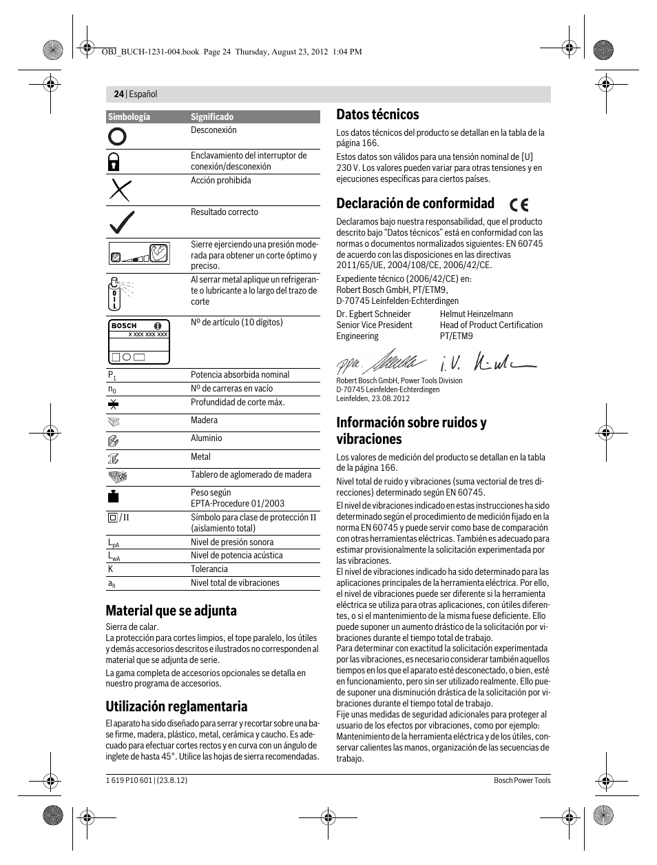 Material que se adjunta, Utilización reglamentaria, Datos técnicos | Declaración de conformidad, Información sobre ruidos y vibraciones | Bosch GST 90 E Professional User Manual | Page 24 / 178