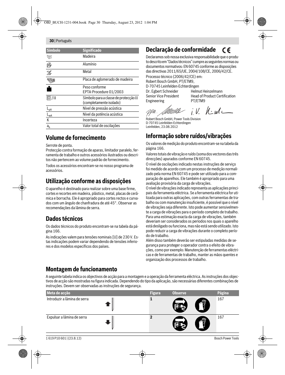 Volume de fornecimento, Utilização conforme as disposições, Dados técnicos | Declaração de conformidade, Informação sobre ruídos/vibrações, Montagem de funcionamento | Bosch GST 90 E Professional User Manual | Page 30 / 178