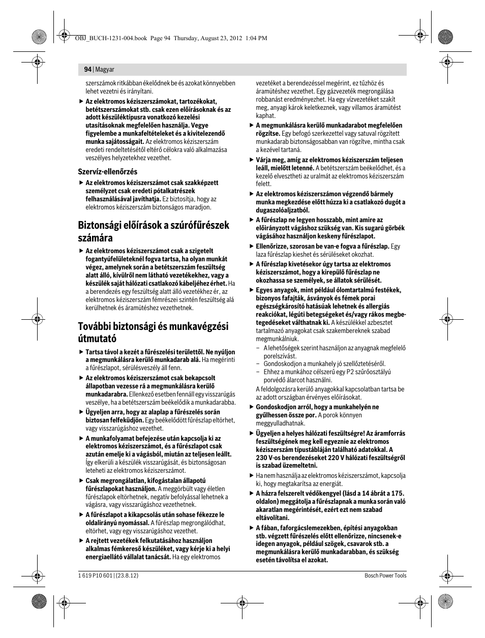 Biztonsági előírások a szúrófűrészek számára, További biztonsági és munkavégzési útmutató | Bosch GST 90 E Professional User Manual | Page 94 / 178