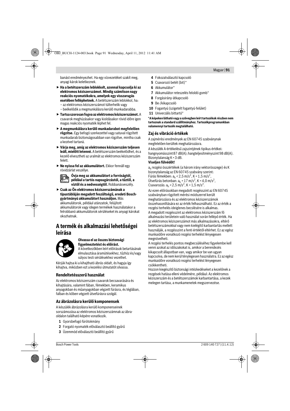 A termék és alkalmazási lehetőségei leírása | Bosch GSB 12-2 Professional User Manual | Page 91 / 157