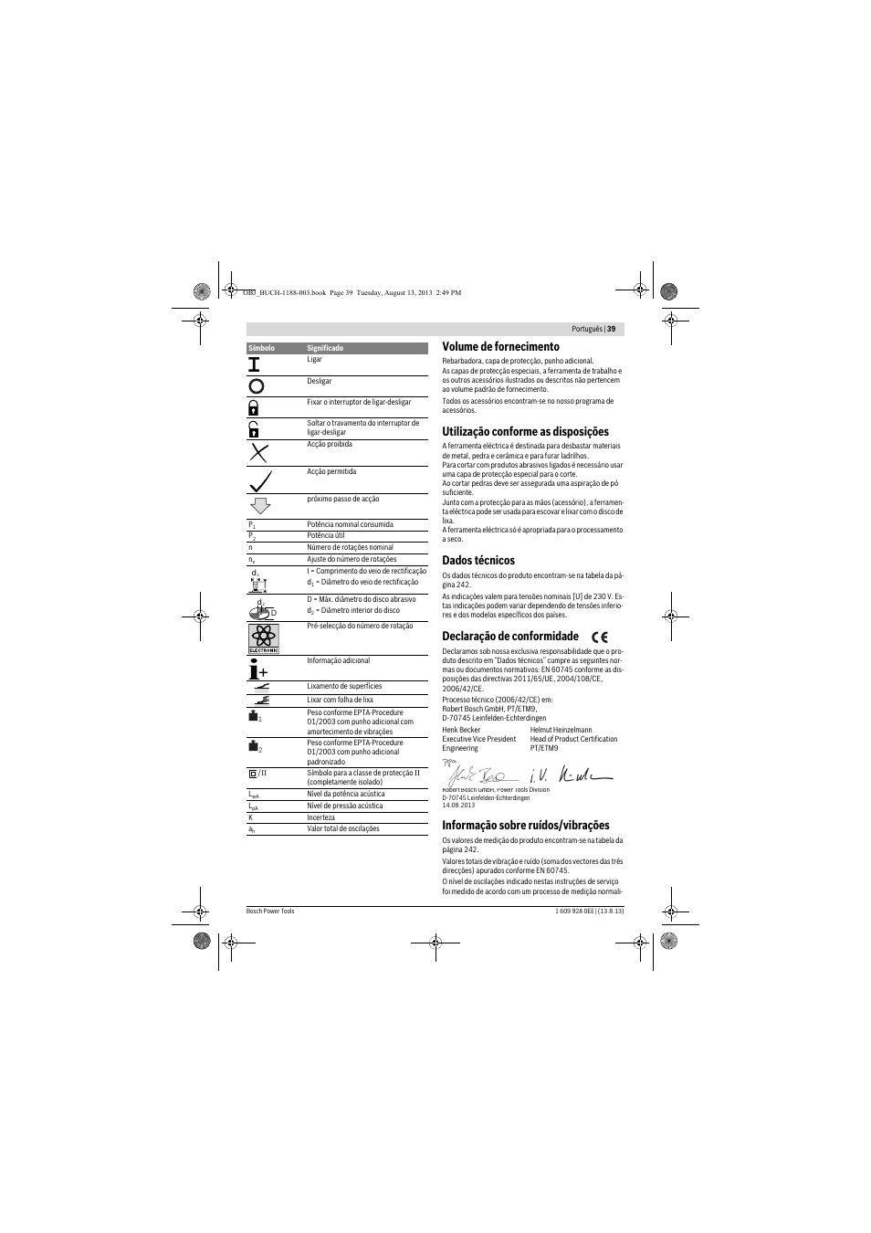 Volume de fornecimento, Utilização conforme as disposições, Dados técnicos | Declaração de conformidade, Informação sobre ruídos/vibrações | Bosch GWS 7-125 Professional User Manual | Page 39 / 257