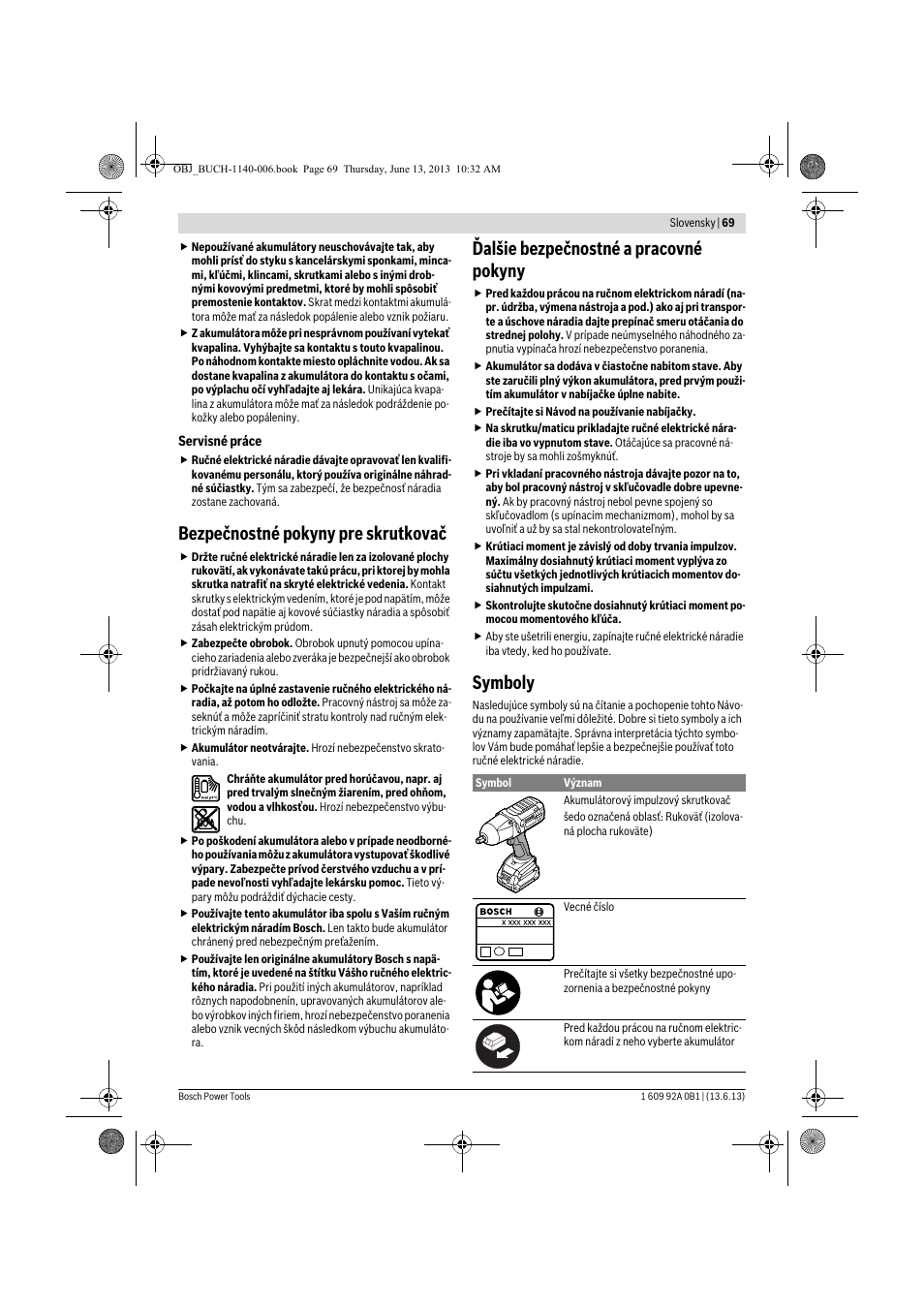 Bezpečnostné pokyny pre skrutkovač, Ďalšie bezpečnostné a pracovné pokyny, Symboly | Bosch GDS 18 V-LI HT Professional User Manual | Page 69 / 142