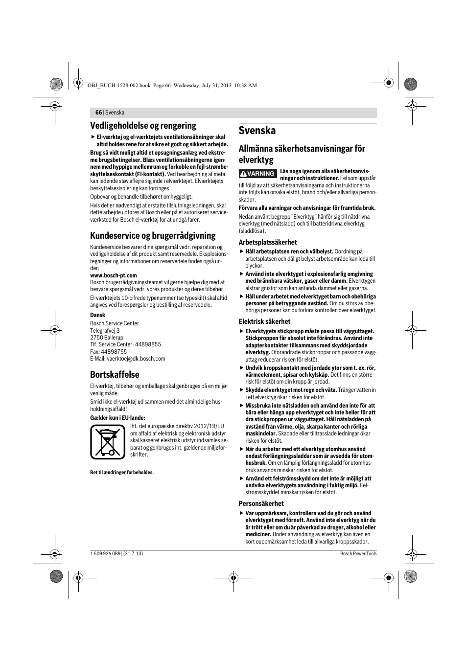 Svenska, Vedligeholdelse og rengøring, Kundeservice og brugerrådgivning | Bortskaffelse, Allmänna säkerhetsanvisningar för elverktyg | Bosch GWS 24-230 LVI Professional User Manual | Page 66 / 259