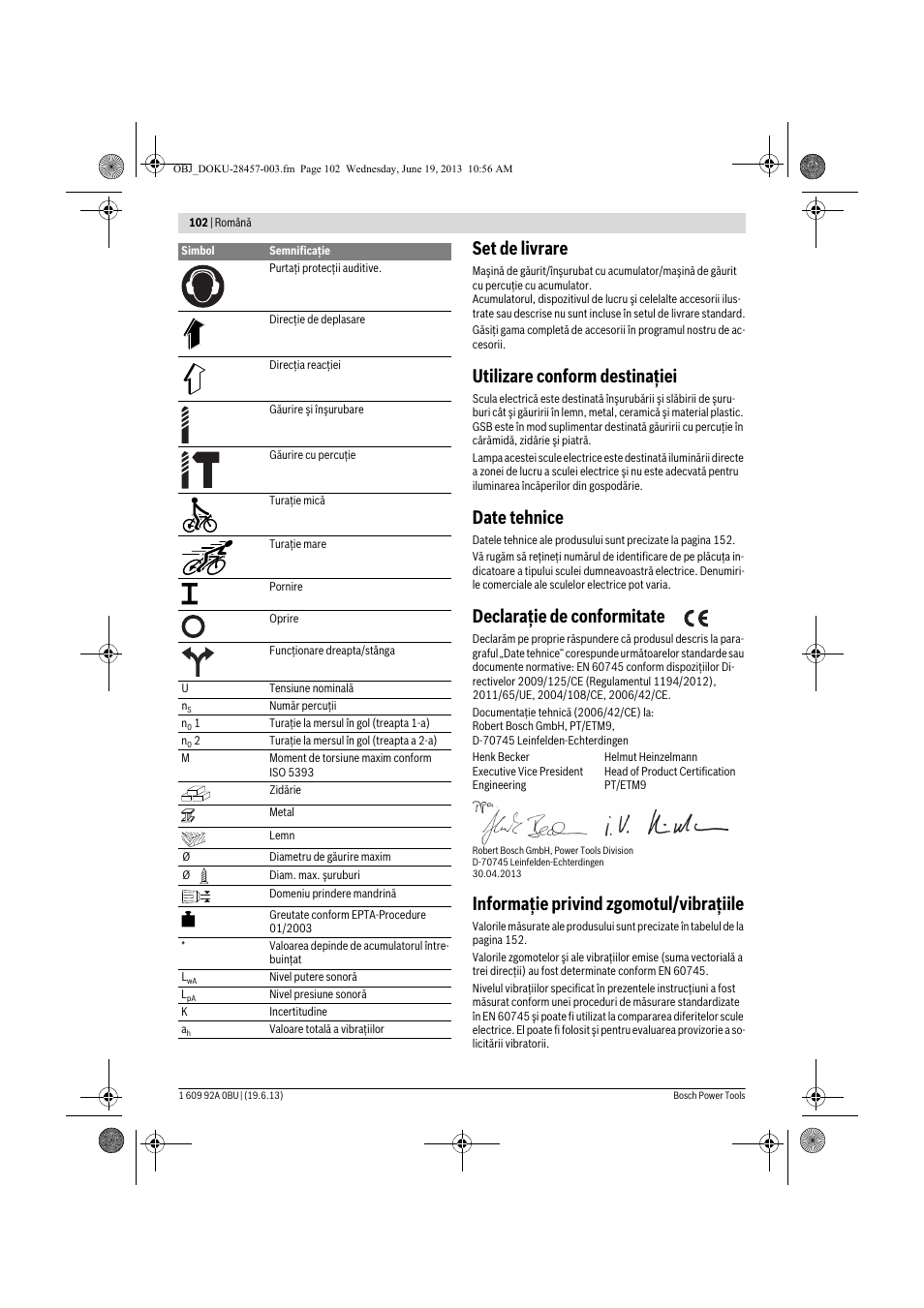 Set de livrare, Utilizare conform destinaţiei, Date tehnice | Declaraţie de conformitate, Informaţie privind zgomotul/vibraţiile | Bosch GSB 14,4 V-LI Professional User Manual | Page 102 / 157