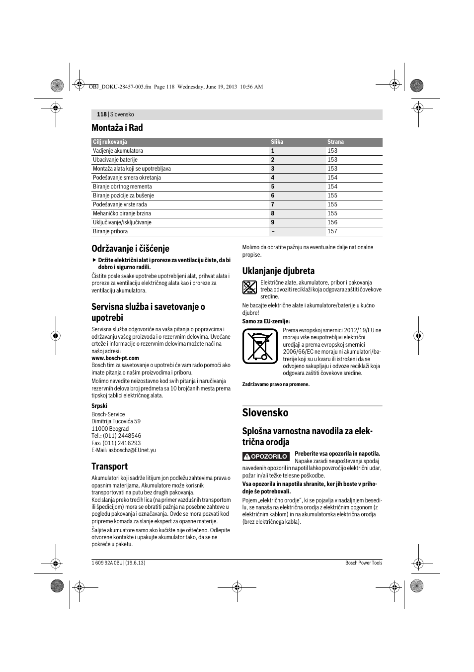 Slovensko, Montaža i rad održavanje i čišćenje, Servisna služba i savetovanje o upotrebi | Transport, Uklanjanje djubreta, Splošna varnostna navodila za elek- trična orodja | Bosch GSB 14,4 V-LI Professional User Manual | Page 118 / 157