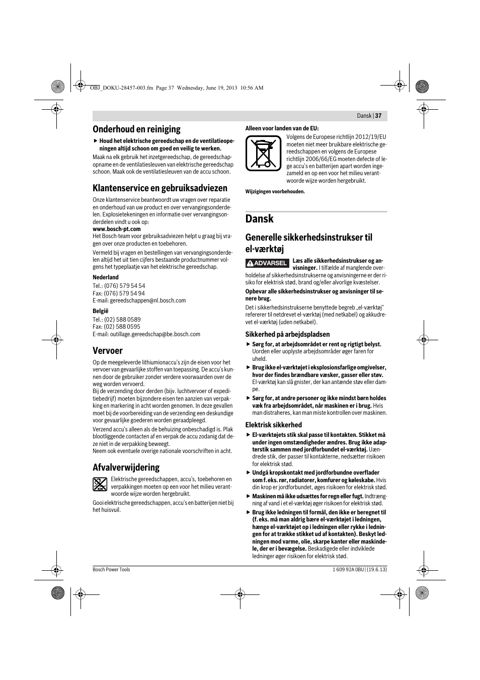 Dansk, Onderhoud en reiniging, Klantenservice en gebruiksadviezen | Vervoer, Afvalverwijdering, Generelle sikkerhedsinstrukser til el-værktøj | Bosch GSB 14,4 V-LI Professional User Manual | Page 37 / 157