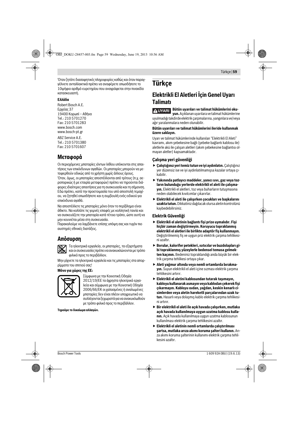 Türkçe, Μεταφορά, Απόσυρση | Elektrikli el aletleri için genel uyarı talimatı | Bosch GSB 14,4 V-LI Professional User Manual | Page 59 / 157