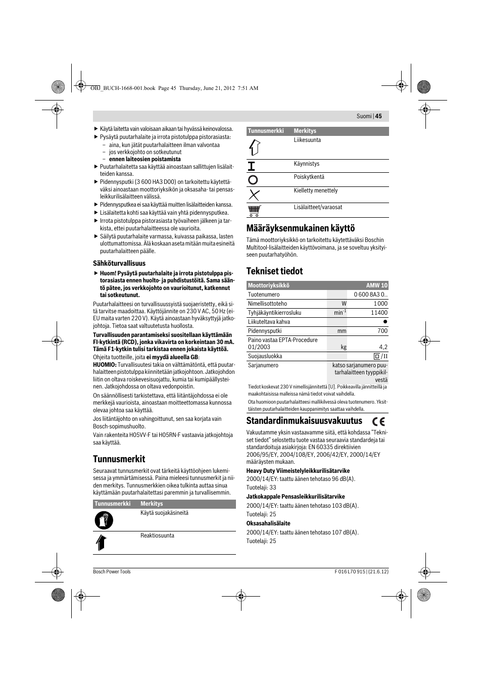 Tunnusmerkit, Määräyksenmukainen käyttö, Tekniset tiedot standardinmukaisuusvakuutus | Bosch AMW 10 User Manual | Page 45 / 124