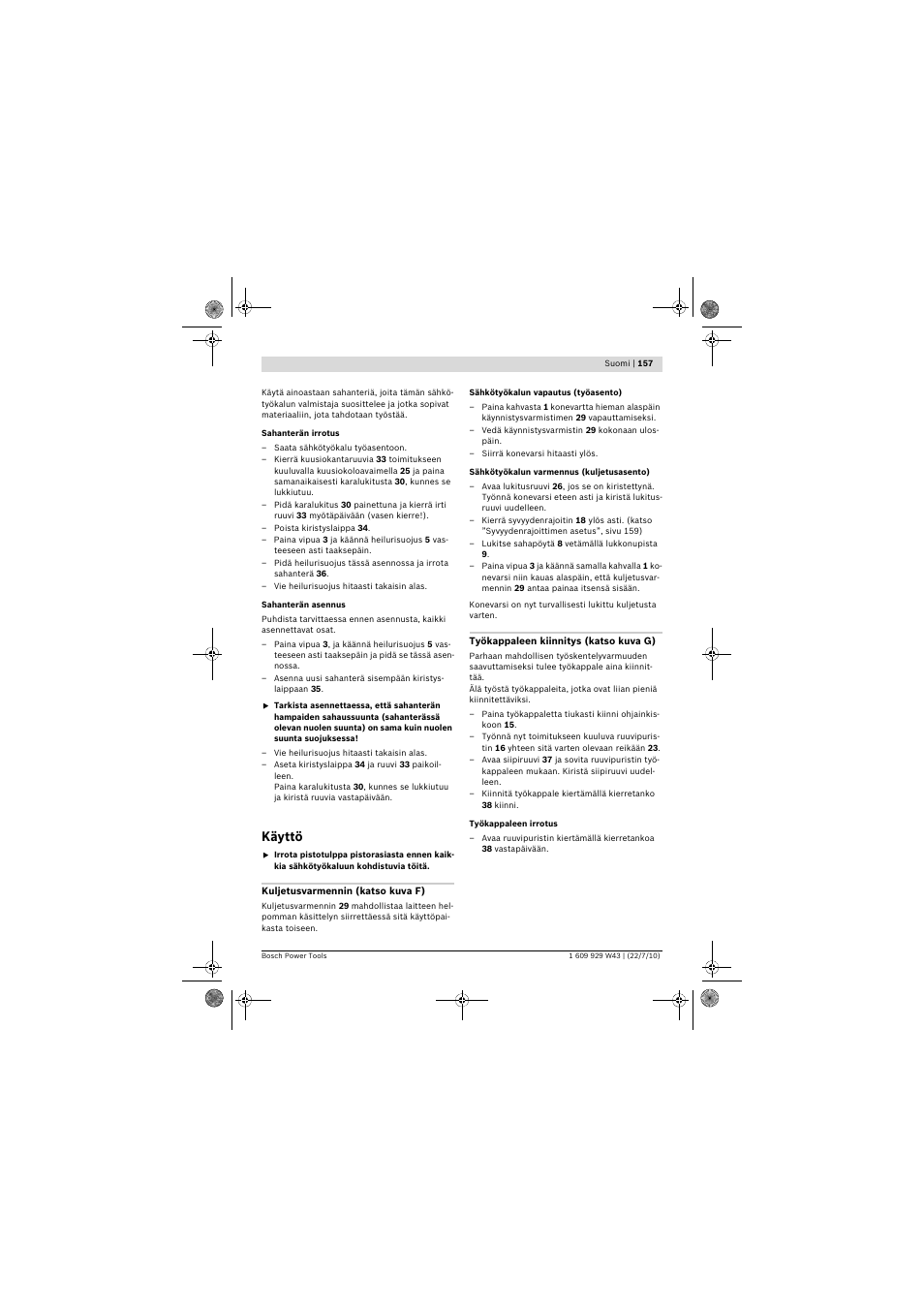 Käyttö | Bosch PCM 7 S User Manual | Page 157 / 384