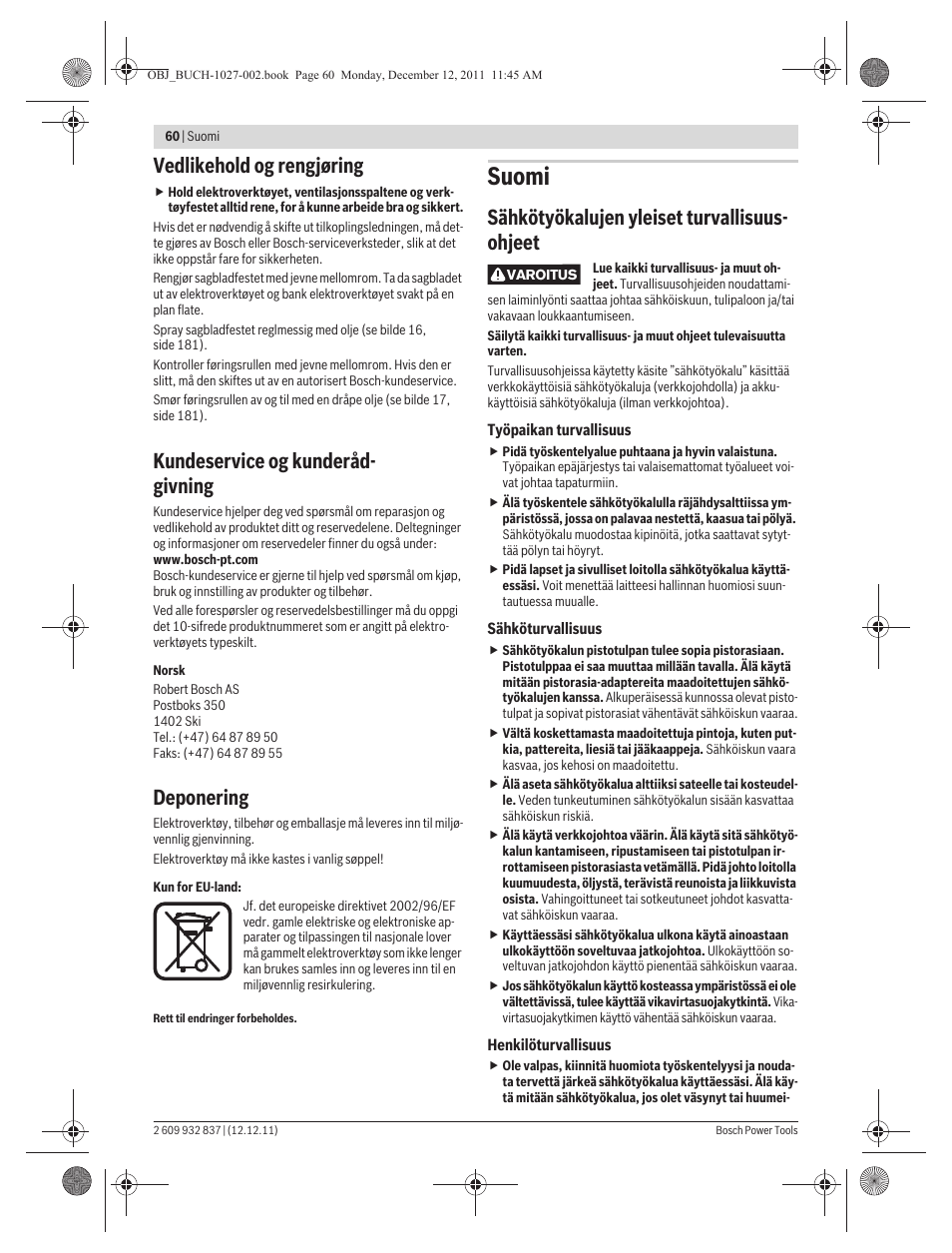 Suomi, Vedlikehold og rengjøring, Kundeservice og kunderåd- givning | Deponering, Sähkötyökalujen yleiset turvallisuus- ohjeet | Bosch GST 150 BCE Professional User Manual | Page 60 / 184