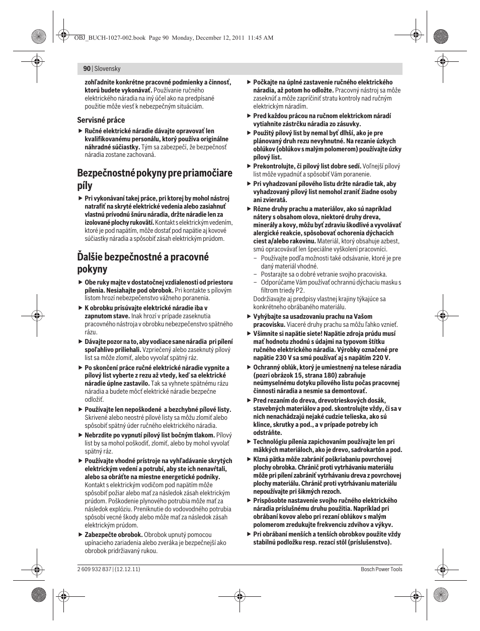 Bezpečnostné pokyny pre priamočiare píly, Ďalšie bezpečnostné a pracovné pokyny | Bosch GST 150 BCE Professional User Manual | Page 90 / 184