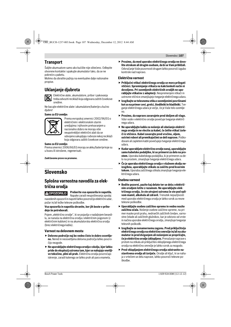 Slovensko, Transport, Uklanjanje djubreta | Splošna varnostna navodila za elek- trična orodja | Bosch GSR 14,4 VE-2-LI Professional User Manual | Page 107 / 146