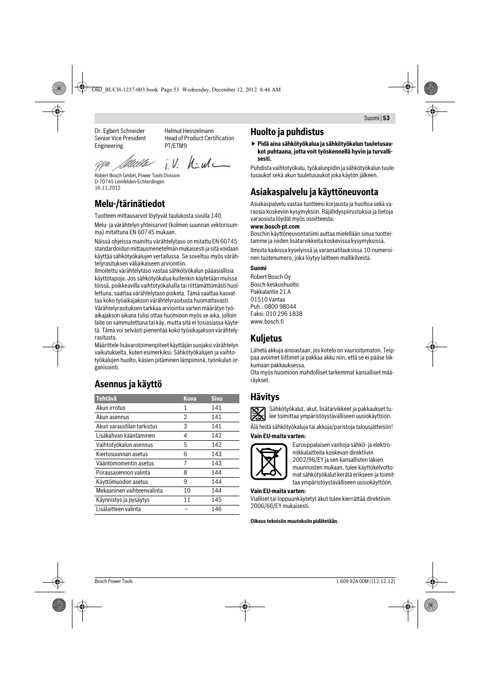 Melu-/tärinätiedot, Asennus ja käyttö huolto ja puhdistus, Asiakaspalvelu ja käyttöneuvonta | Kuljetus, Hävitys | Bosch GSR 14,4 VE-2-LI Professional User Manual | Page 53 / 146