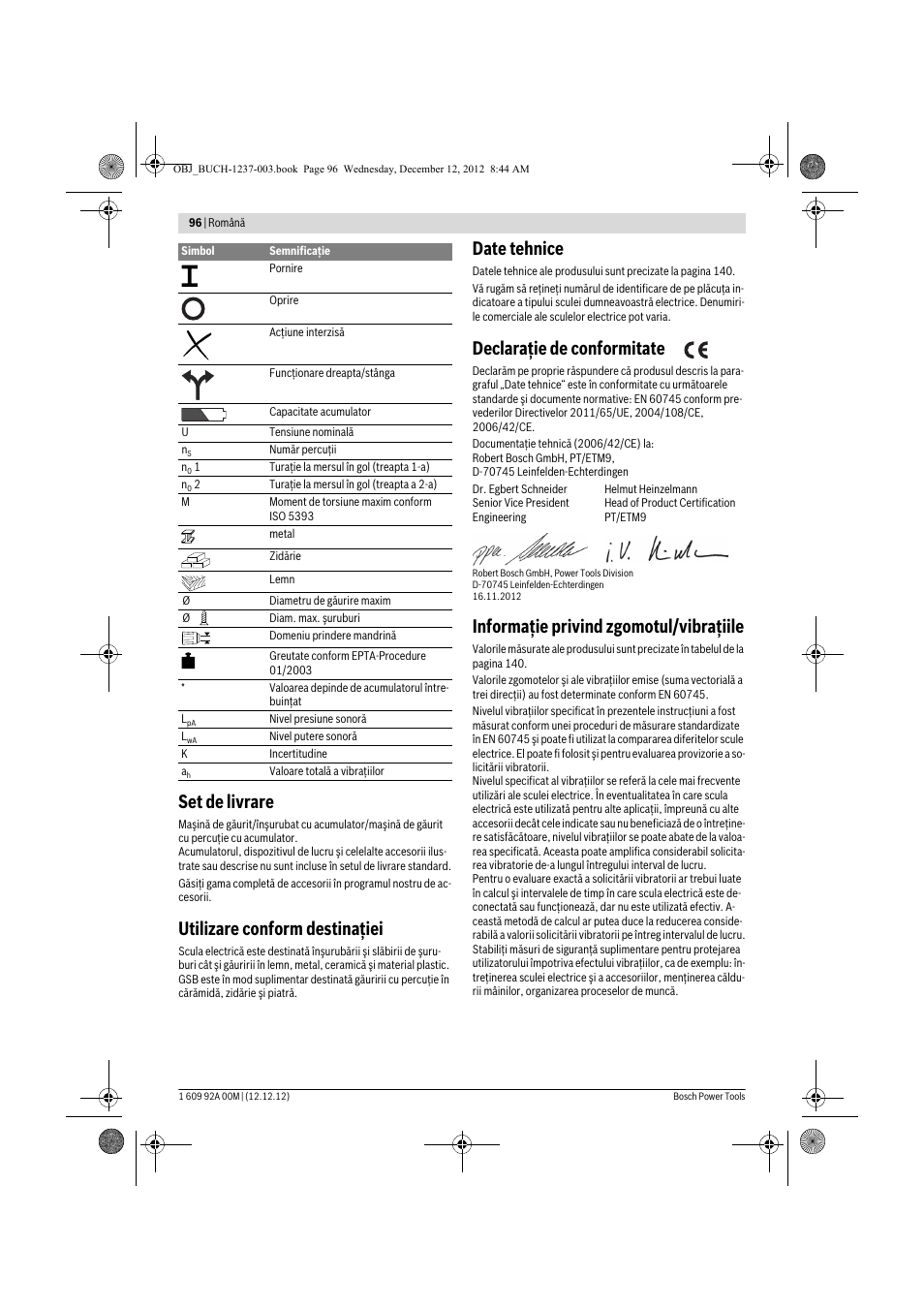 Set de livrare, Utilizare conform destinaţiei, Date tehnice | Declaraţie de conformitate, Informaţie privind zgomotul/vibraţiile | Bosch GSR 14,4 VE-2-LI Professional User Manual | Page 96 / 146
