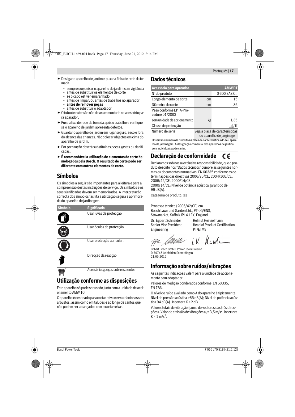 Símbolos, Utilização conforme as disposições, Dados técnicos declaração de conformidade | Informação sobre ruídos/vibrações | Bosch AMW 10 RT User Manual | Page 17 / 91