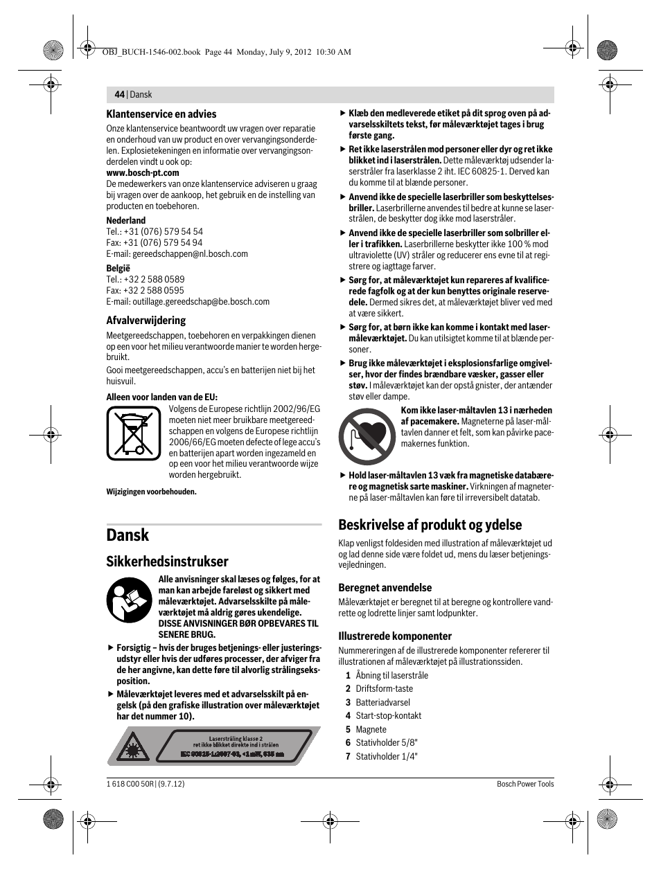 Dansk, Sikkerhedsinstrukser, Beskrivelse af produkt og ydelse | Bosch GCL 25 Professional User Manual | Page 44 / 190