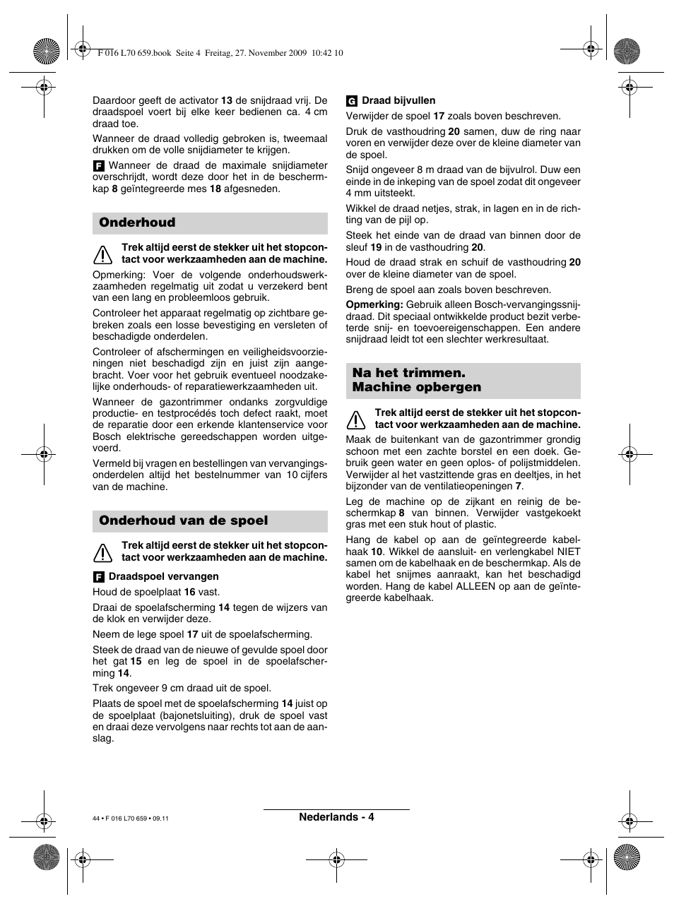 Onderhoud onderhoud van de spoel, Na het trimmen. machine opbergen | Bosch ART 23 EASYTRIM User Manual | Page 44 / 164