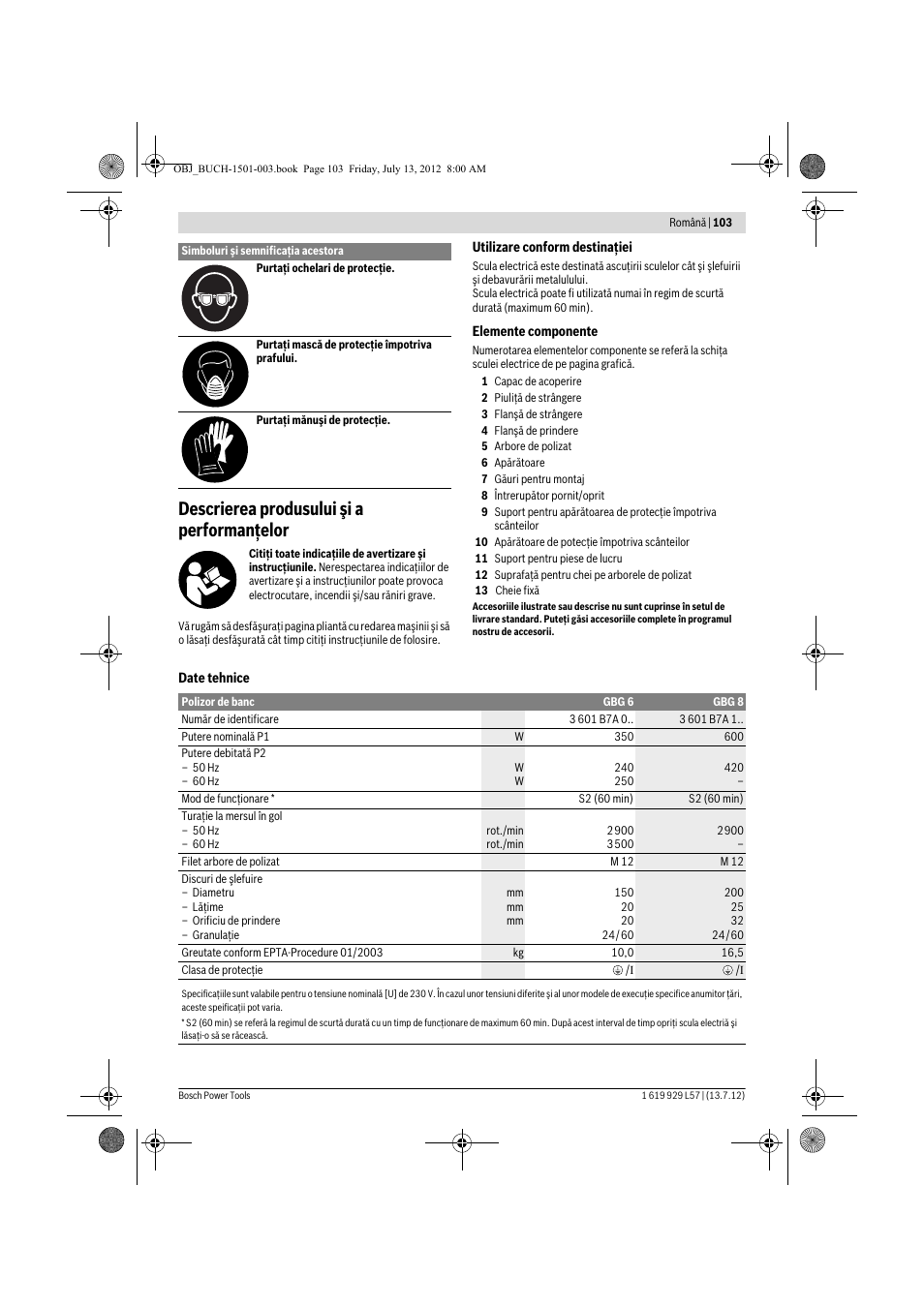 Descrierea produsului şi a performanţelor | Bosch GBG 6 Professional User Manual | Page 103 / 150