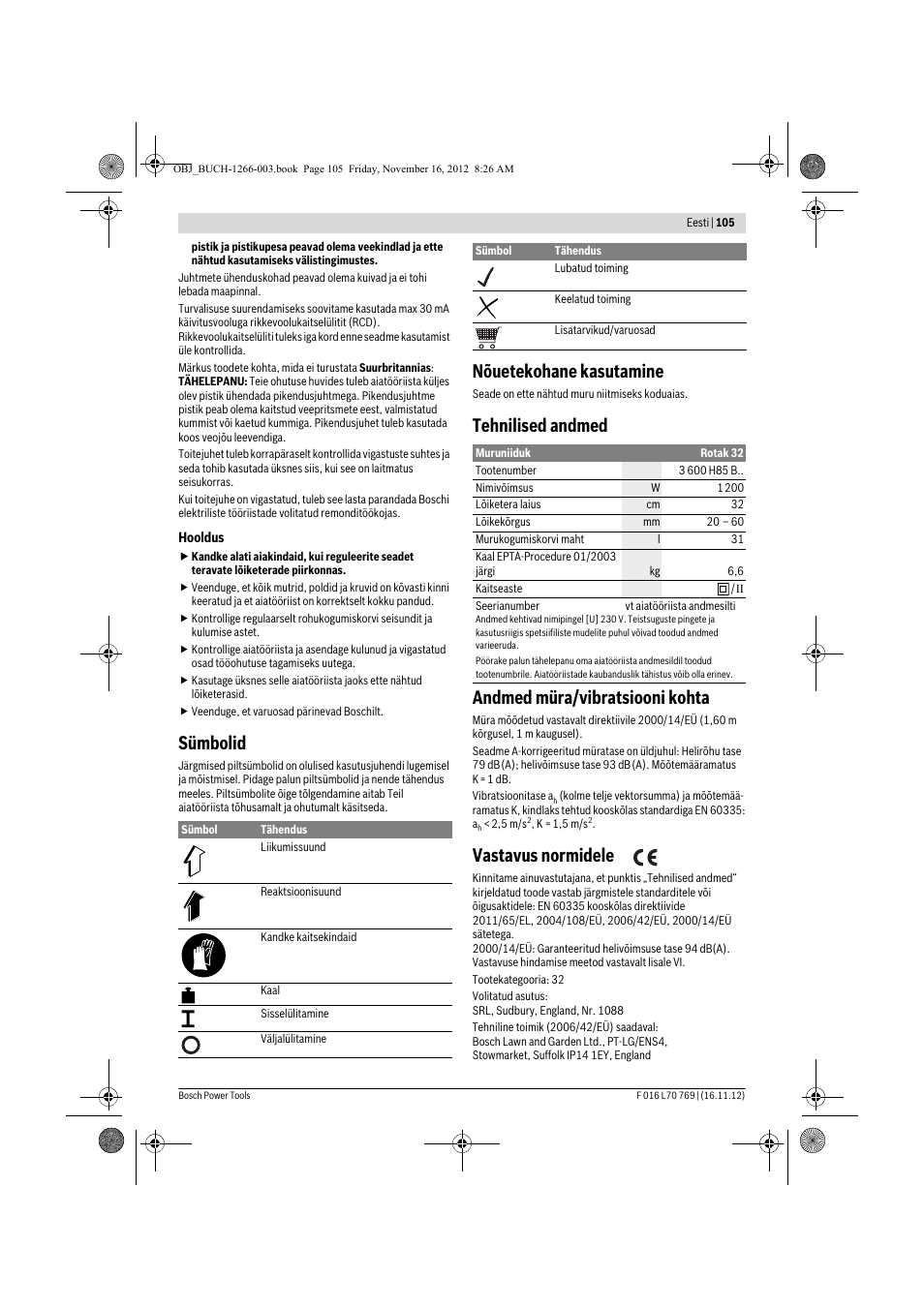 Sümbolid, Nõuetekohane kasutamine, Tehnilised andmed andmed müra/vibratsiooni kohta | Vastavus normidele | Bosch Rotak 32 User Manual | Page 105 / 118