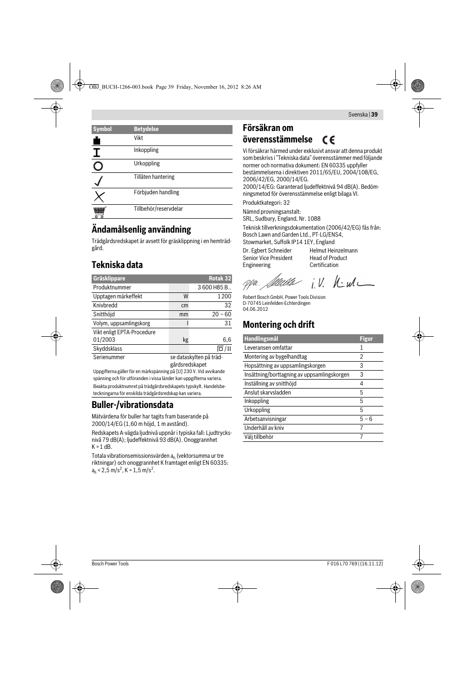 Ändamålsenlig användning, Tekniska data buller-/vibrationsdata, Försäkran om överensstämmelse | Montering och drift | Bosch Rotak 32 User Manual | Page 39 / 118