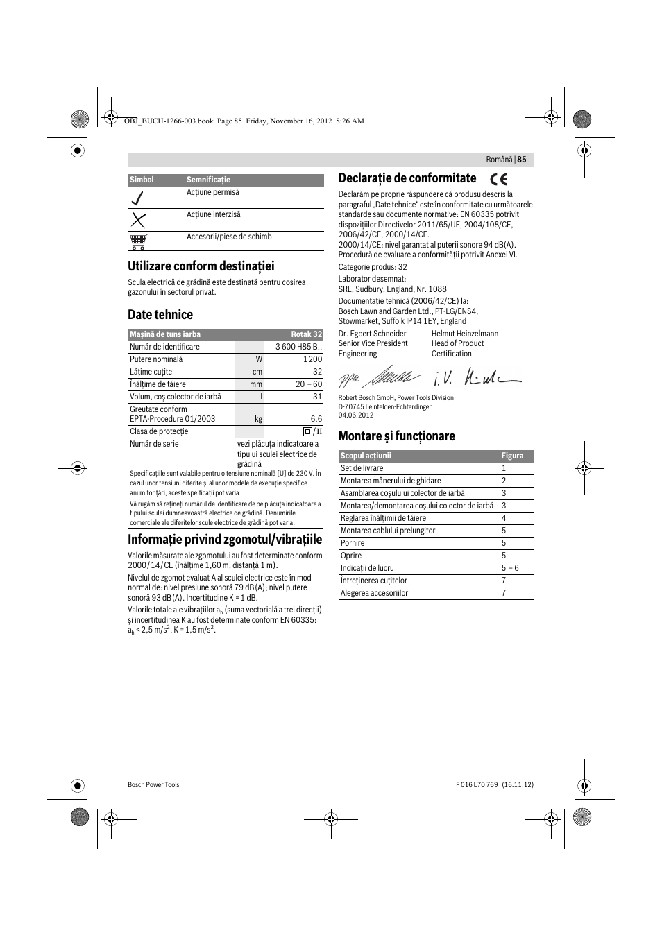 Utilizare conform destinaţiei, Declaraţie de conformitate, Montare şi funcţionare | Bosch Rotak 32 User Manual | Page 85 / 118