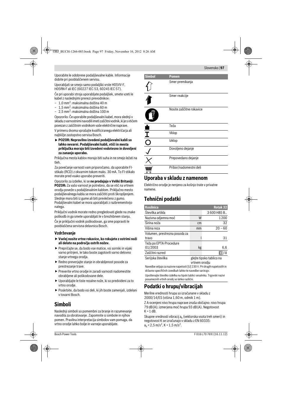 Simboli, Uporaba v skladu z namenom, Tehnični podatki podatki o hrupu/vibracijah | Bosch Rotak 32 User Manual | Page 97 / 118