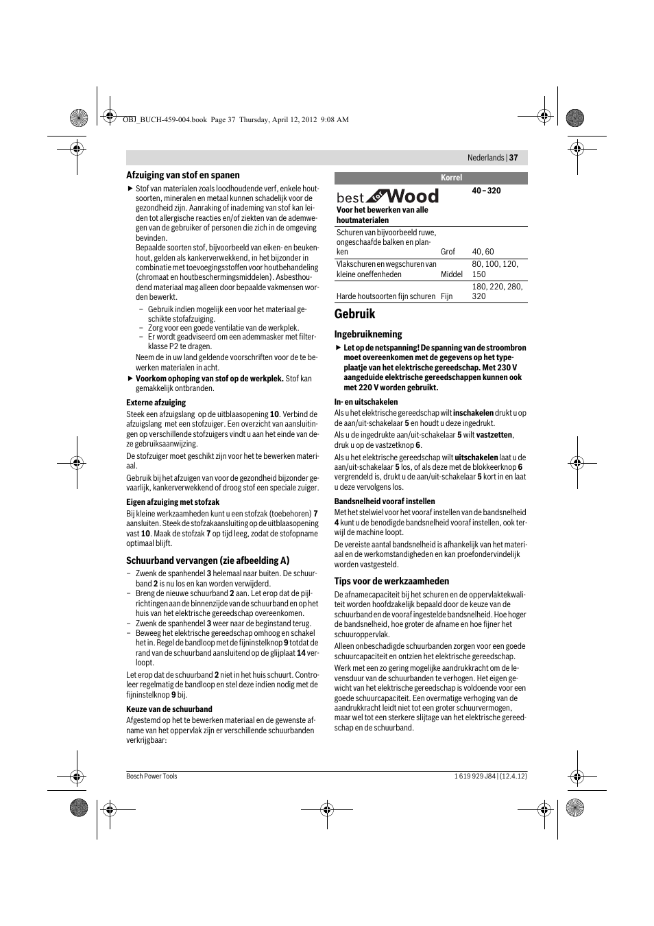 Gebruik | Bosch GBS 75 AE Set Professional User Manual | Page 37 / 139