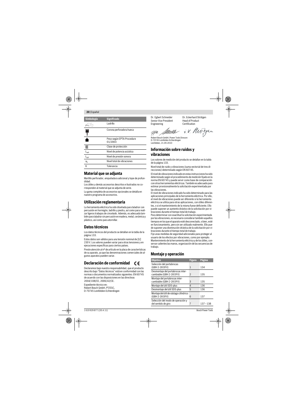 Material que se adjunta, Utilización reglamentaria, Datos técnicos | Declaración de conformidad, Información sobre ruidos y vibraciones, Montaje y operación | Bosch GBH 2-28 DFV Professional User Manual | Page 20 / 142