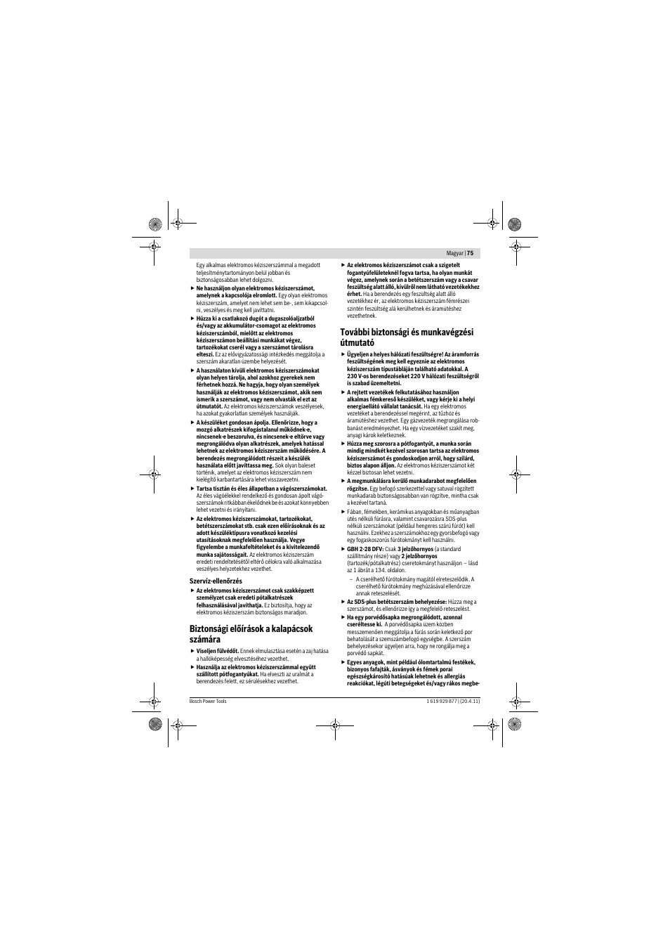Biztonsági előírások a kalapácsok számára, További biztonsági és munkavégzési útmutató | Bosch GBH 2-28 DFV Professional User Manual | Page 75 / 142