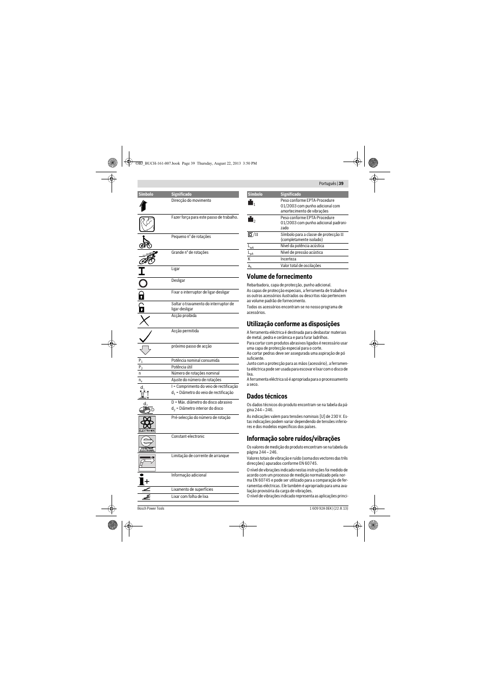 Volume de fornecimento, Utilização conforme as disposições, Dados técnicos | Informação sobre ruídos/vibrações | Bosch GWS 780 C Professional User Manual | Page 39 / 261