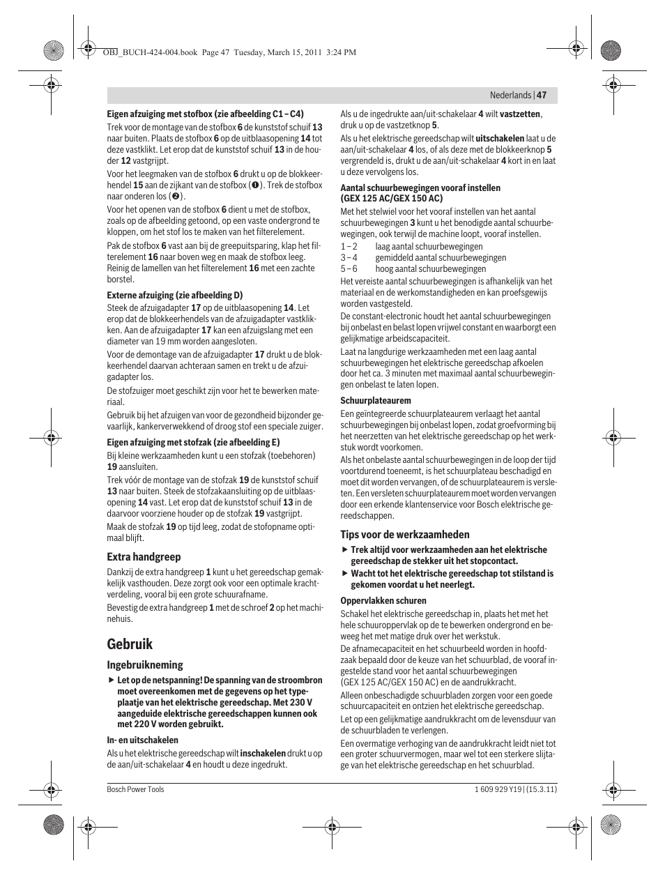 Gebruik | Bosch GEX 125 AC Professional User Manual | Page 47 / 179