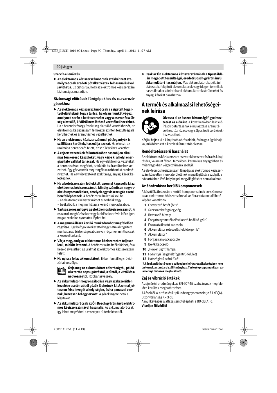 A termék és alkalmazási lehetőségei- nek leírása | Bosch GSR 10,8-LI Professional User Manual | Page 90 / 167