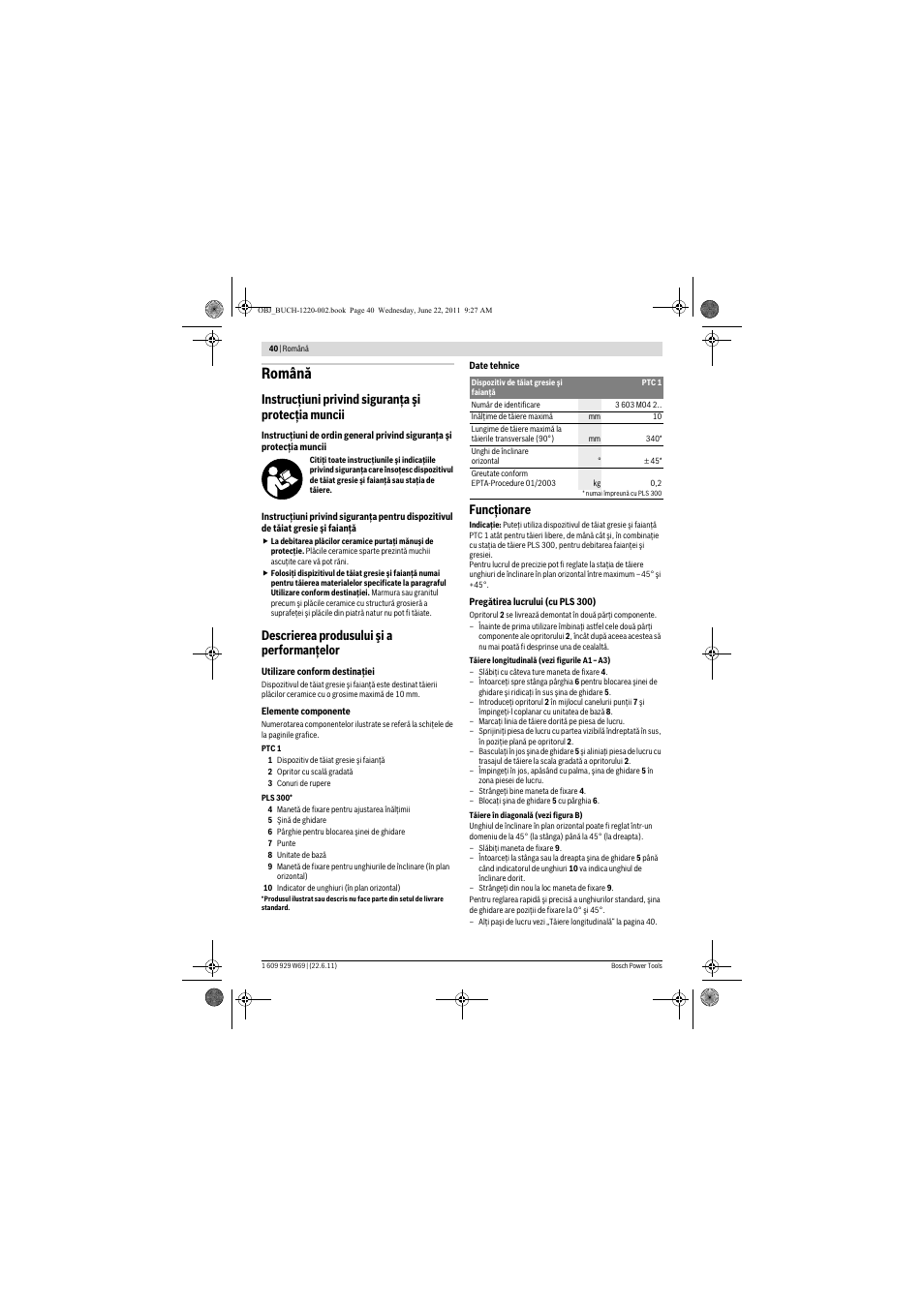 Română, Instrucţiuni privind siguranţa şi protecţia muncii, Descrierea produsului şi a performanţelor | Funcţionare | Bosch PTC 1 User Manual | Page 40 / 54