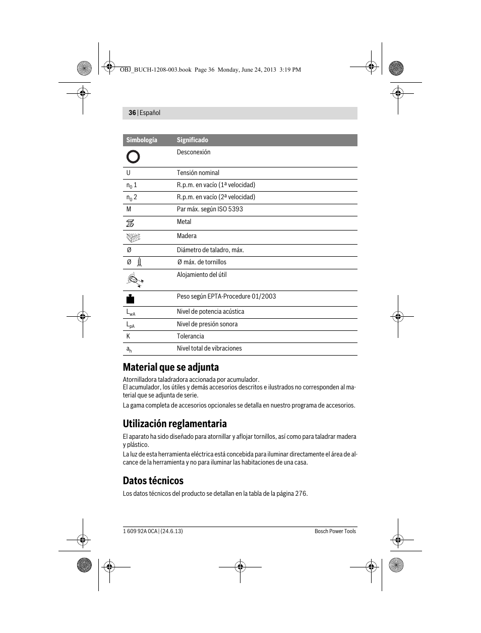 Material que se adjunta, Utilización reglamentaria, Datos técnicos | Bosch GSR Mx2Drive  Professional User Manual | Page 36 / 280