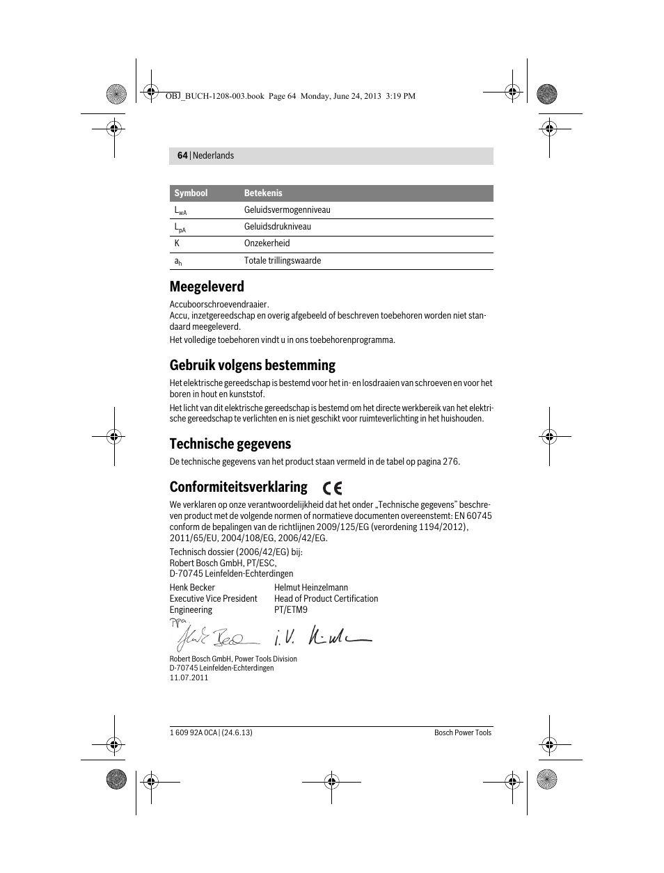 Meegeleverd, Gebruik volgens bestemming, Technische gegevens | Conformiteitsverklaring | Bosch GSR Mx2Drive  Professional User Manual | Page 64 / 280