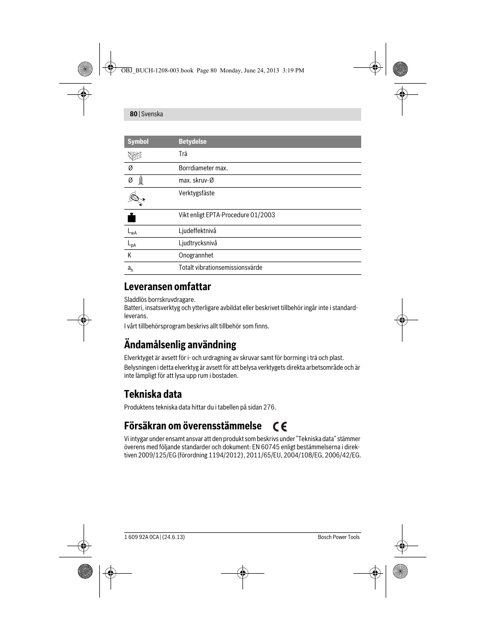 Leveransen omfattar, Ändamålsenlig användning, Tekniska data | Försäkran om överensstämmelse | Bosch GSR Mx2Drive  Professional User Manual | Page 80 / 280