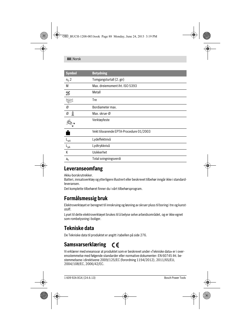 Leveranseomfang, Formålsmessig bruk, Tekniske data | Samsvarserklæring | Bosch GSR Mx2Drive  Professional User Manual | Page 88 / 280