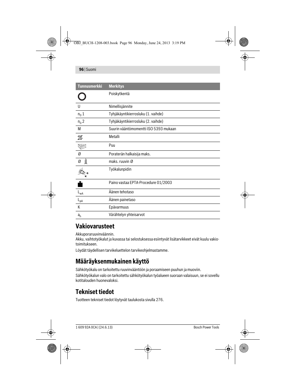 Vakiovarusteet, Määräyksenmukainen käyttö, Tekniset tiedot | Bosch GSR Mx2Drive  Professional User Manual | Page 96 / 280