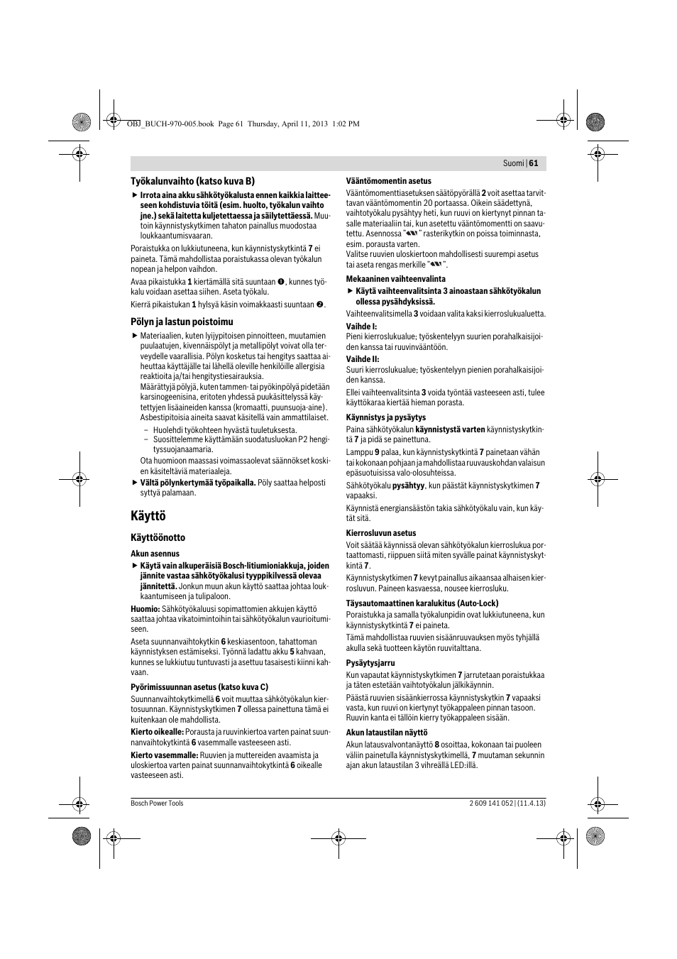 Käyttö | Bosch GSR 10,8-2-LI Professional User Manual | Page 61 / 169